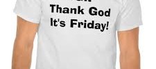 TGIF Thank God It's Friday